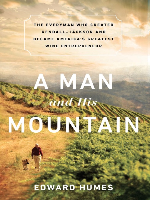 Title details for A Man and his Mountain by Edward Humes - Available